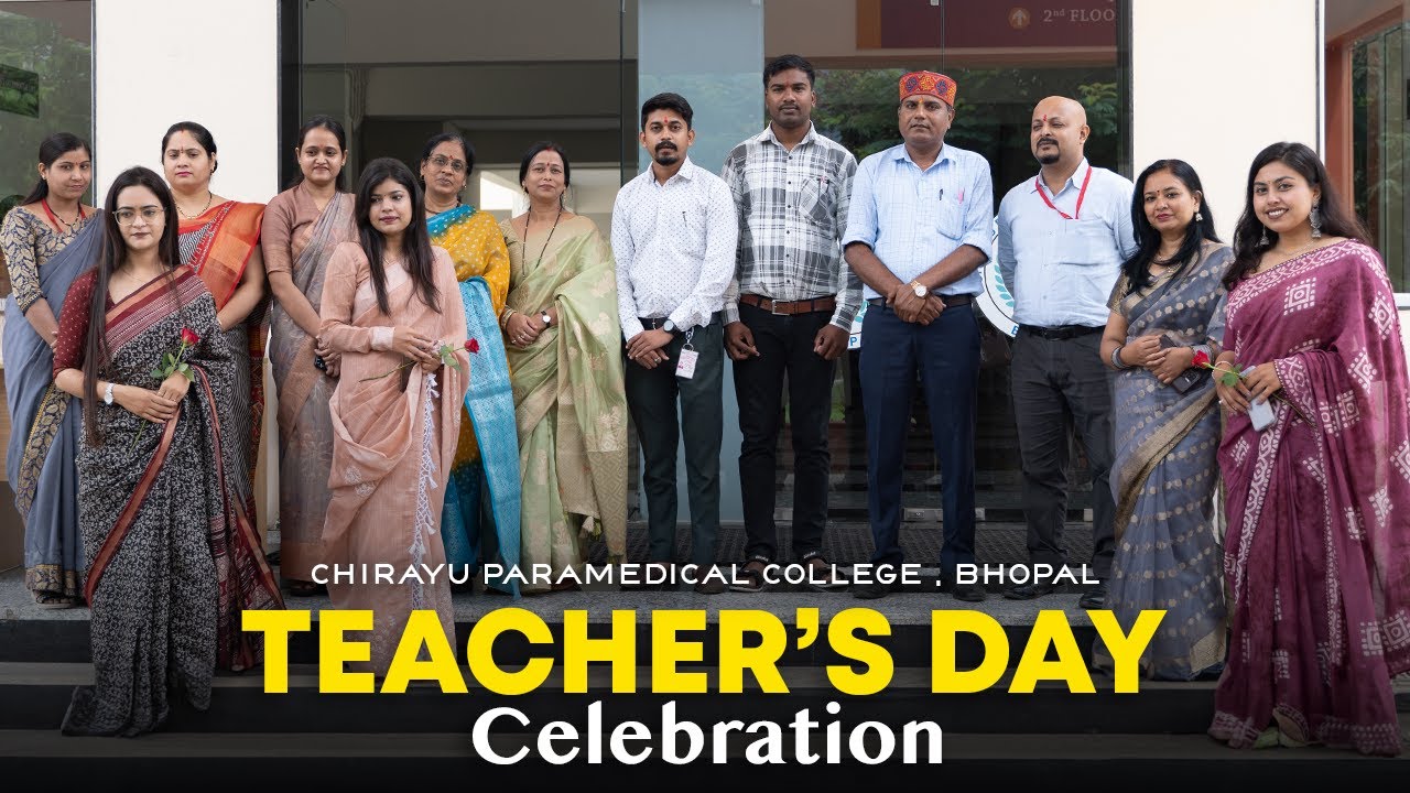 Teacher's Day Celebration 2024 | Chirayu Paramedical College