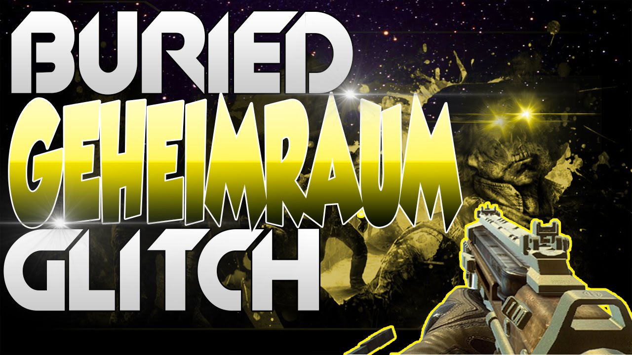 Black Ops 2 Zombies Buried Glitches - Geheimraum Glitch (sehr leicht) (GERMAN)