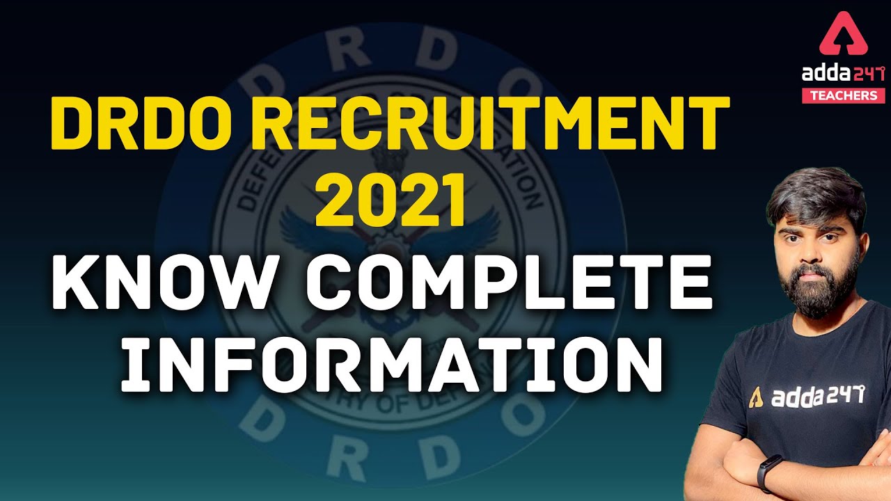 DRDO Recruitment 2021 | Know Complete Information