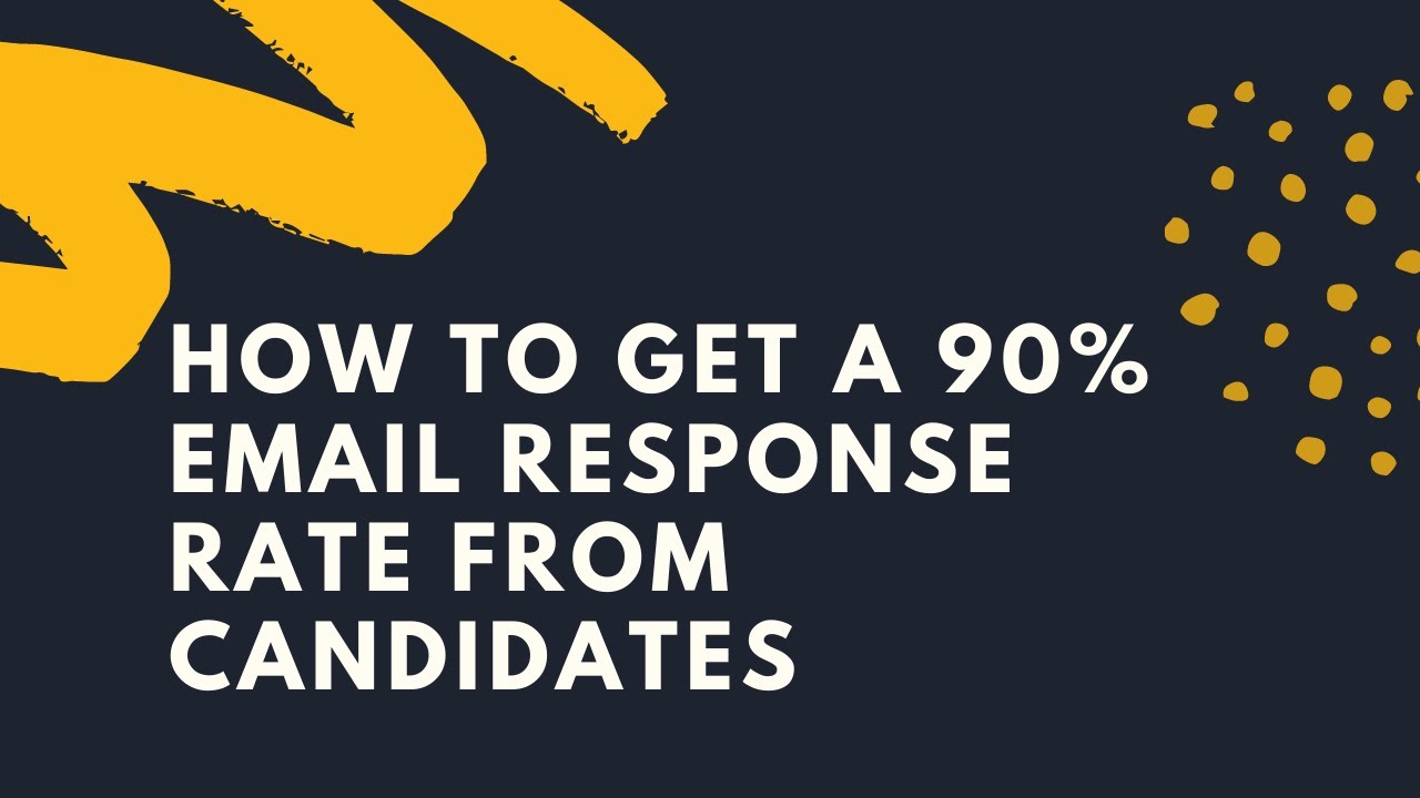 How to get a 90% email response rate from candidates