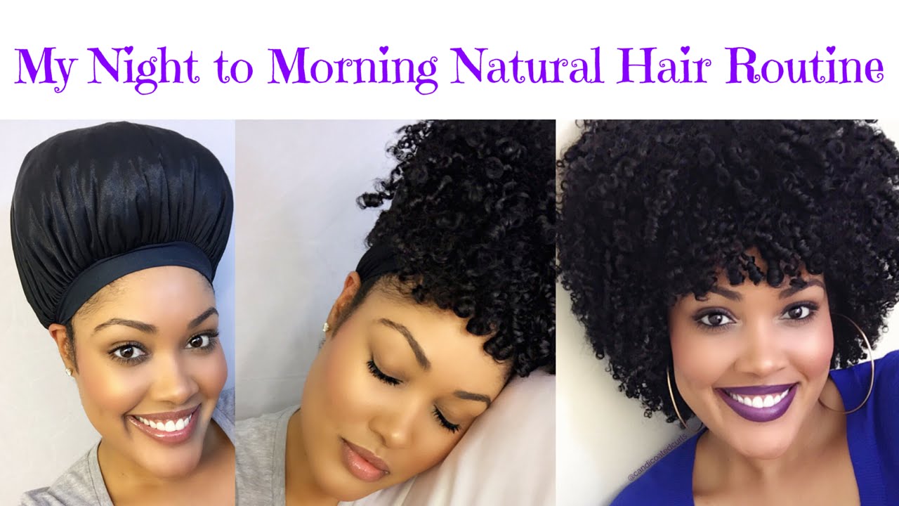 My Night to Morning Natural Hair Routine