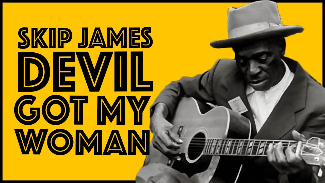Devil Got My Woman by Skip James | Solo Acoustic Blues