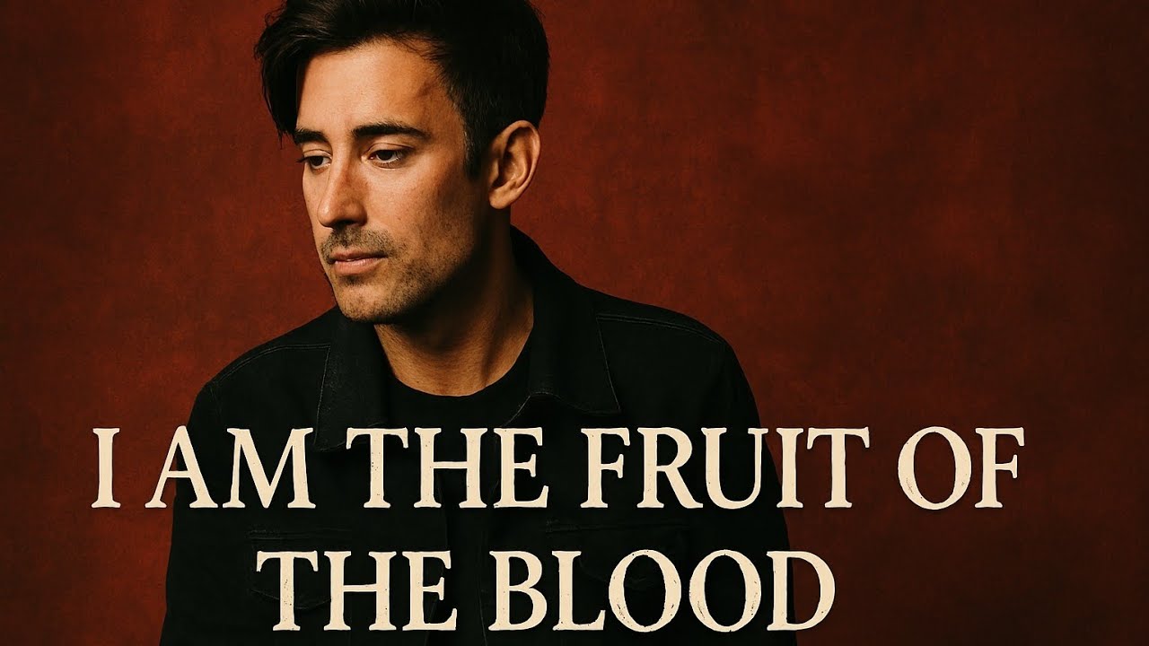phil wickham /style _ I am the fruit of the blood