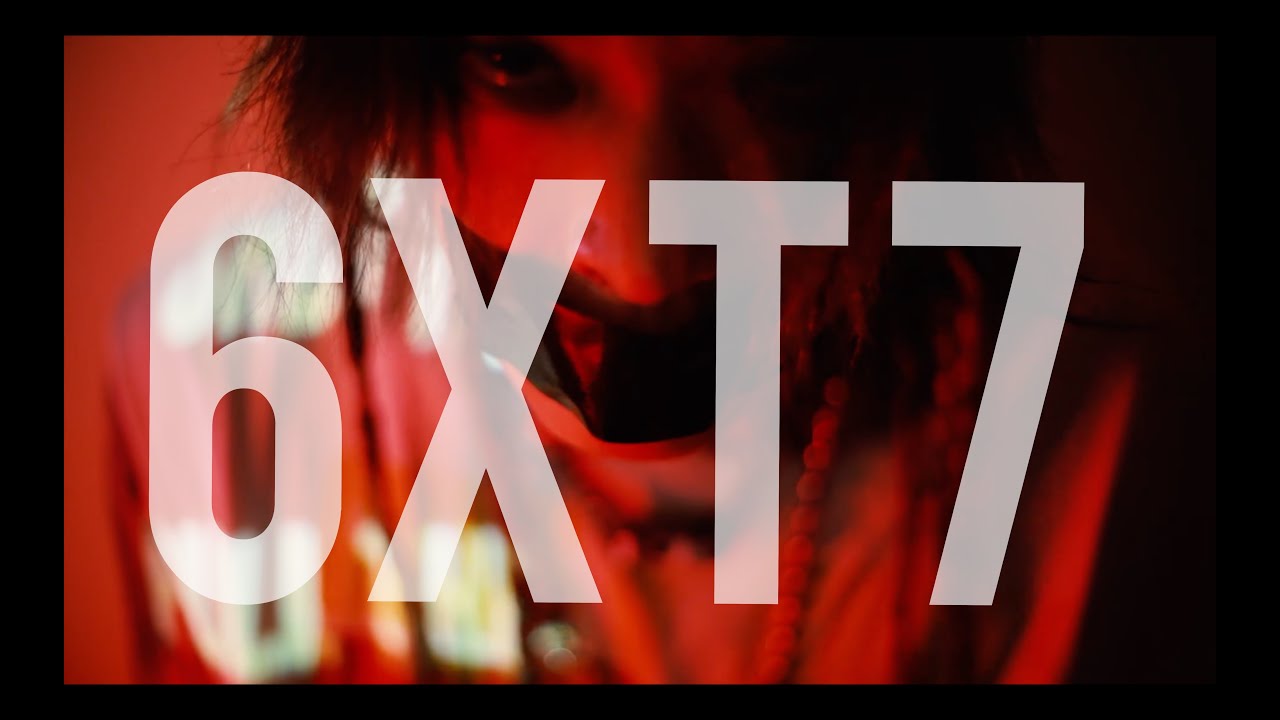 6XT7 - Hello Darkness (2020 ver.)