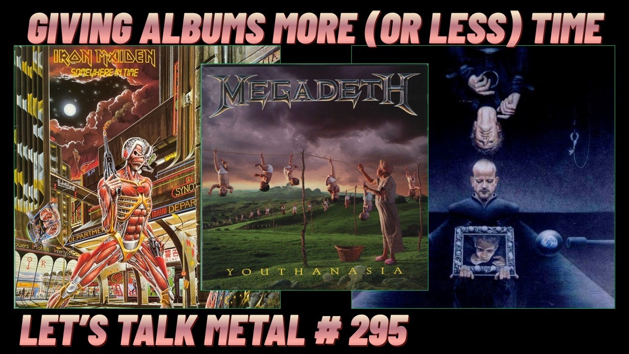 Time Isn't Always On My Side: Budgeting Time for Revisits & New Explorations. LET'S TALK METAL #295