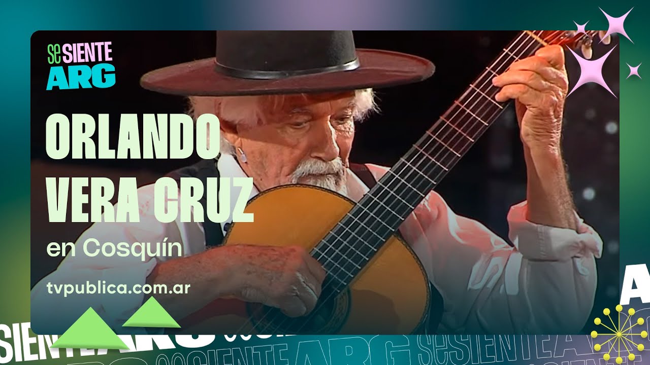Orlando Vera Cruz en Cosquín - Se Siente Argentina