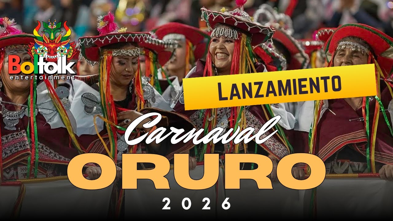 Lanzamiento del Carnaval de Oruro 🇧🇴  2026