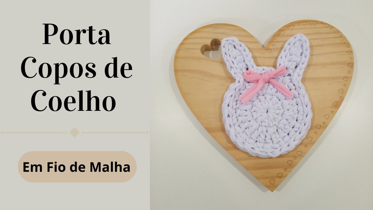 PORTA COPOS DE COELHO EM FIO DE MALHA | Passo a Passo | Por Mimos da Jô Tapetes e Trilhos