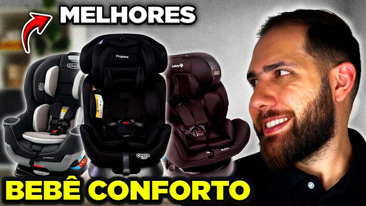 Os 3 Melhores Beb&ecirc; Conforto - Qual Cadeirinha de Beb&ecirc; Comprar Em 2025?