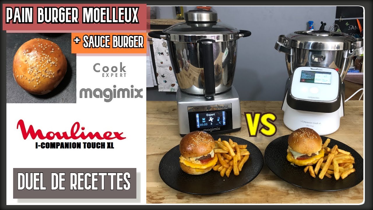 DUEL DE RECETTES :  BURGER MOELLEUX ET SAUCE BURGER (CookEXPERT VS CompanionTOUCH SandCook&Look)