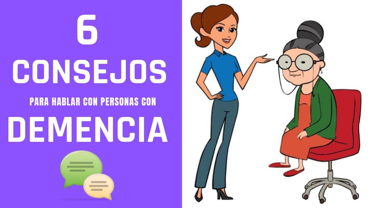 6 Recomendaciones para HABLARLE a un adulto con demencia