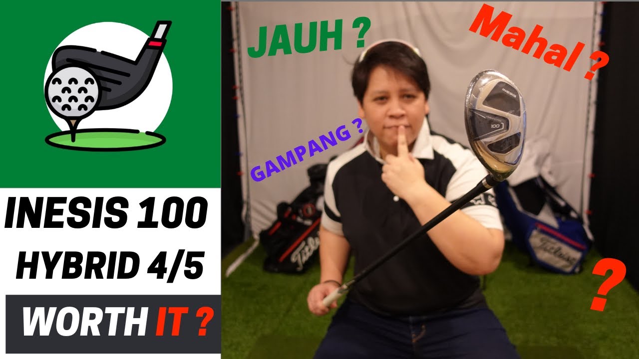 Decathlon Inesis100 Hybrid 4/5. Stick golf pemula, jauh dan Gampang?