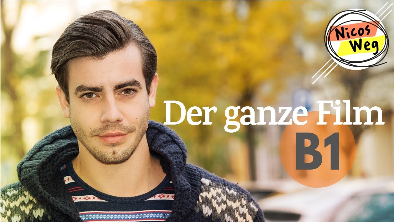 Deutsch lernen (B1): Ganzer Film auf Deutsch - 