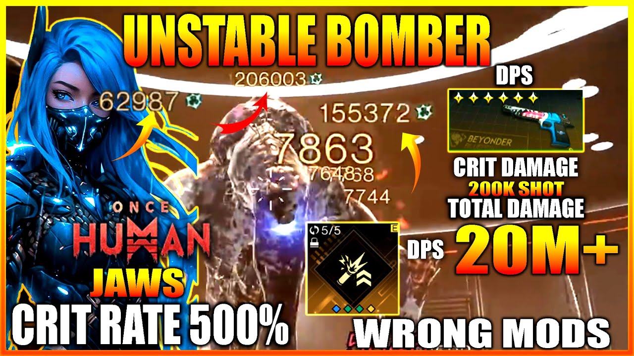 ONCE HUMAN UNSTABLE BOMBER JAWS BUILD ENDGAME DPS 20M+ IS IT REALLY WORKS IMPOSSIBLE