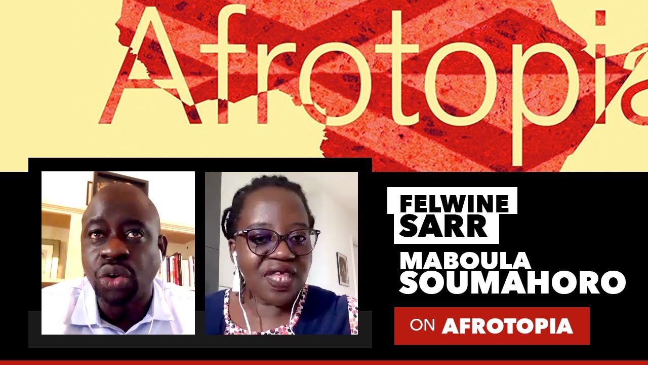 Afrotopia: A Conversation with Felwine Sarr and Maboula Soumahoro