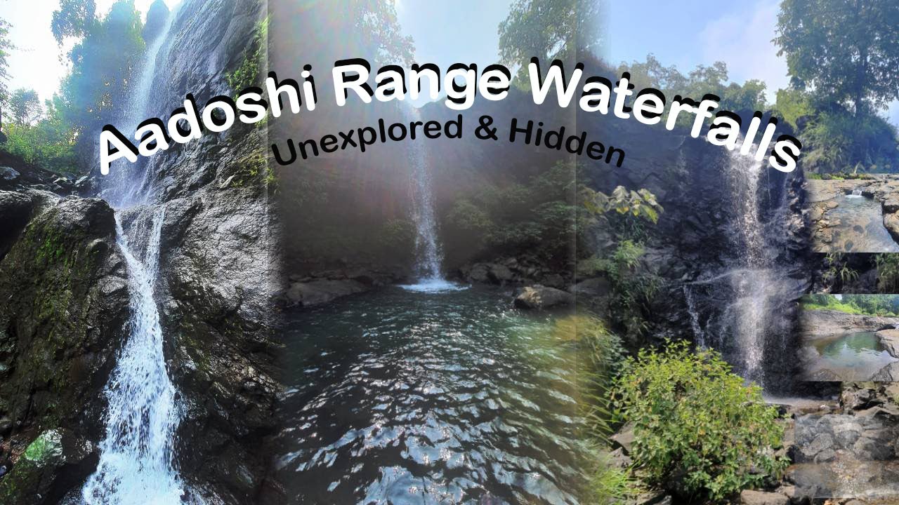 Aadoshi Range Waterfalls-Khopoli | Complete Guide for everyone | All waterfalls explored