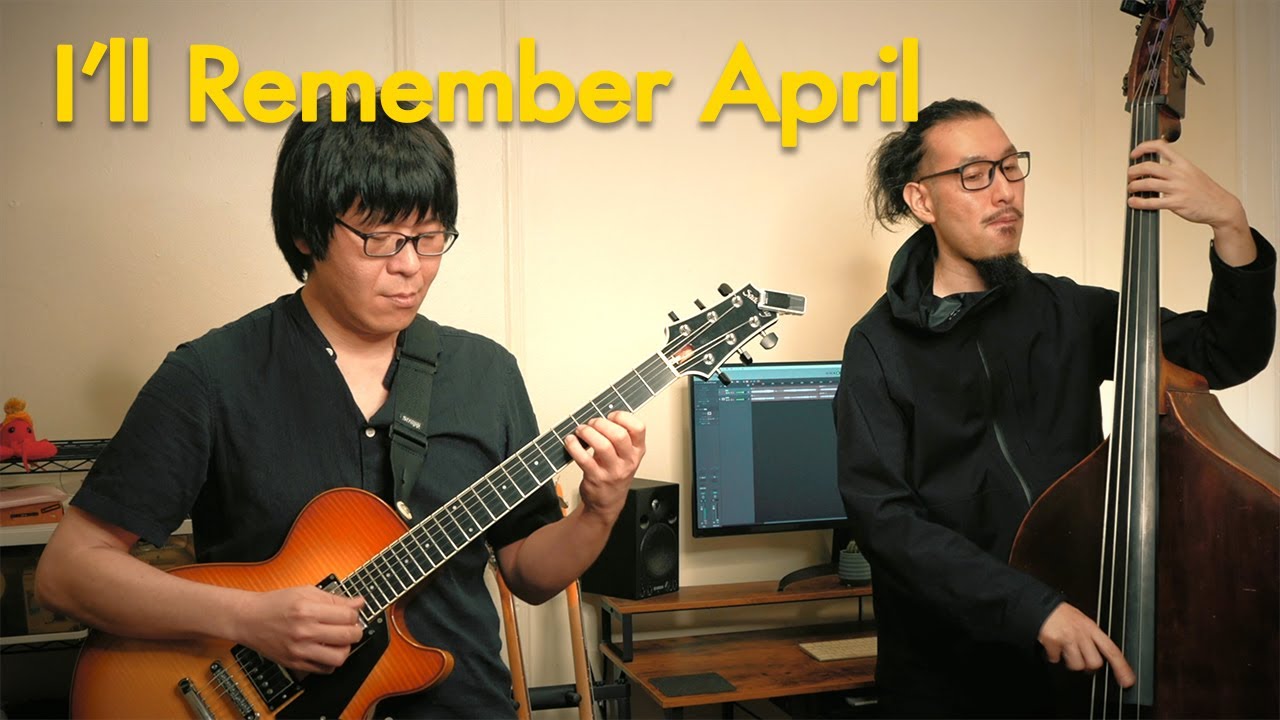 I'll Remember April (jazz standard) - Guitar & Bass Duo Cover