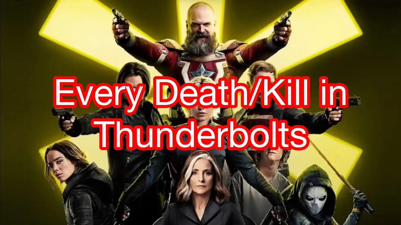 Every Death/Kill in Thunderbolts* {The New Avengers} (2025)