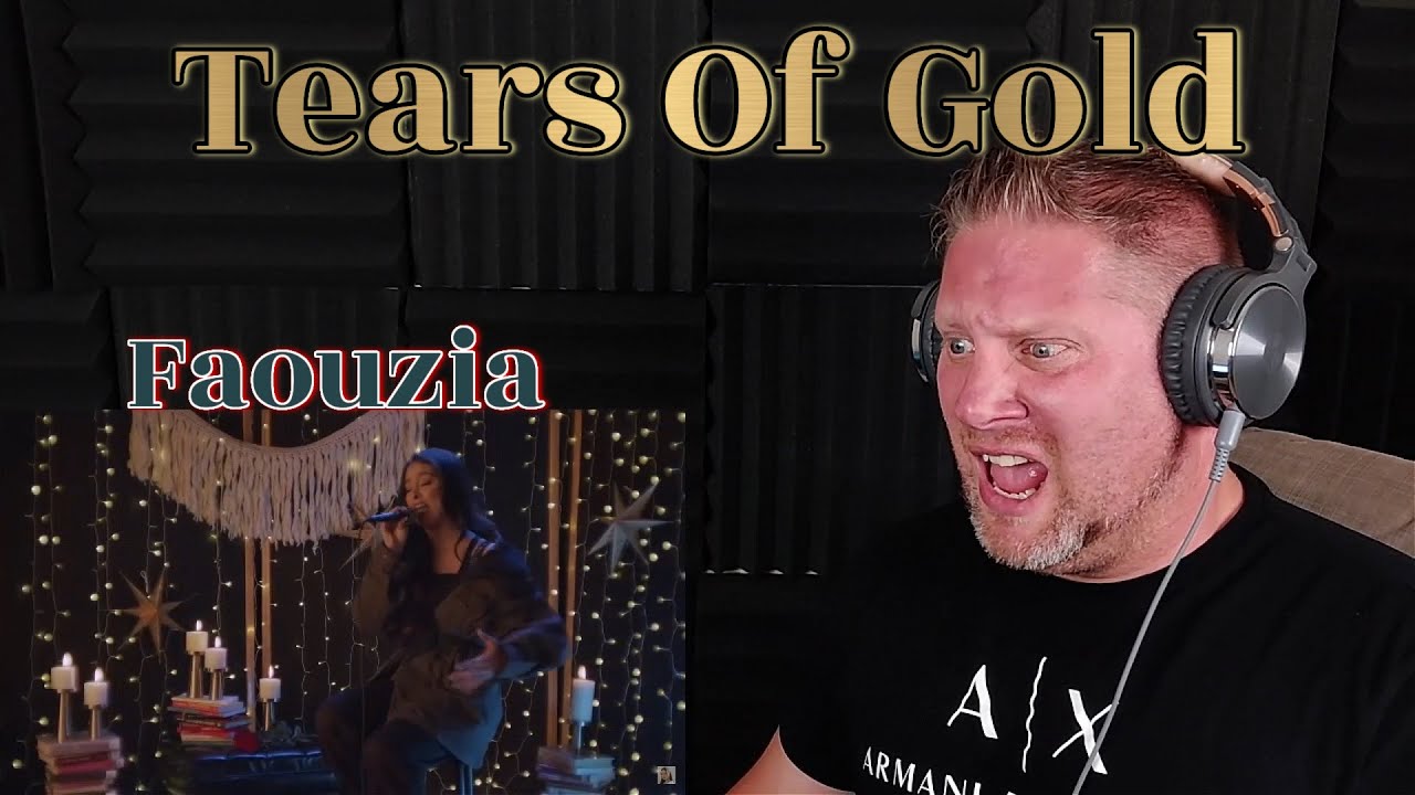 Faouzia - Tears of Gold (Stripped) РЕАКЦИЯ