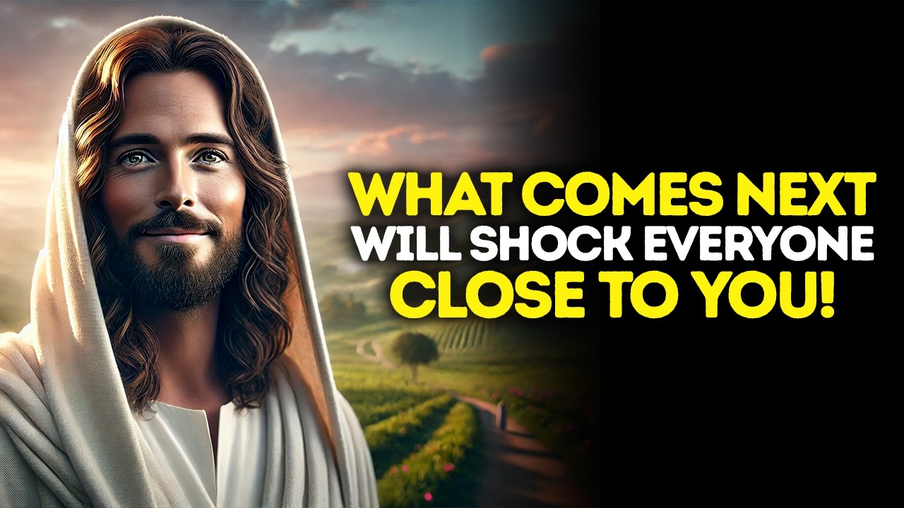 God Says: What COMES NEXT Will SHOCK Everyone Close TO YOU | God Message Today | Gods Message Now