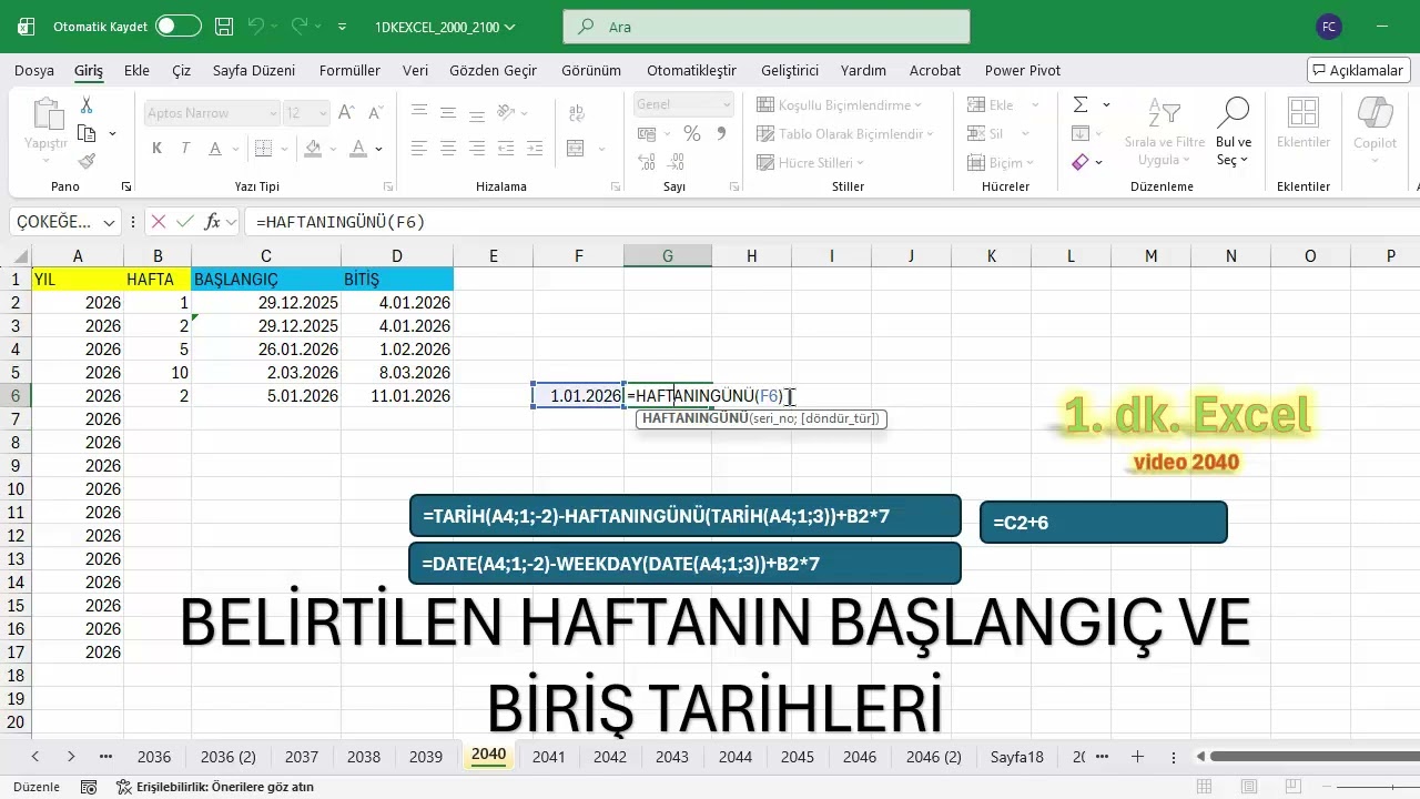 Excel 1 Dakika - HAFTANIN BAŞLANGIÇ VE BİTİŞ TARİHİNİ BULMAK