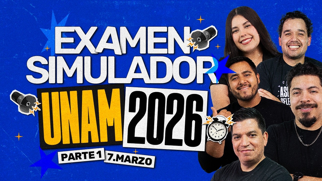 Examen Simulador UNAM 2026: Acércate tu aspirante seleccionado con 80 ejercicios - Parte 1