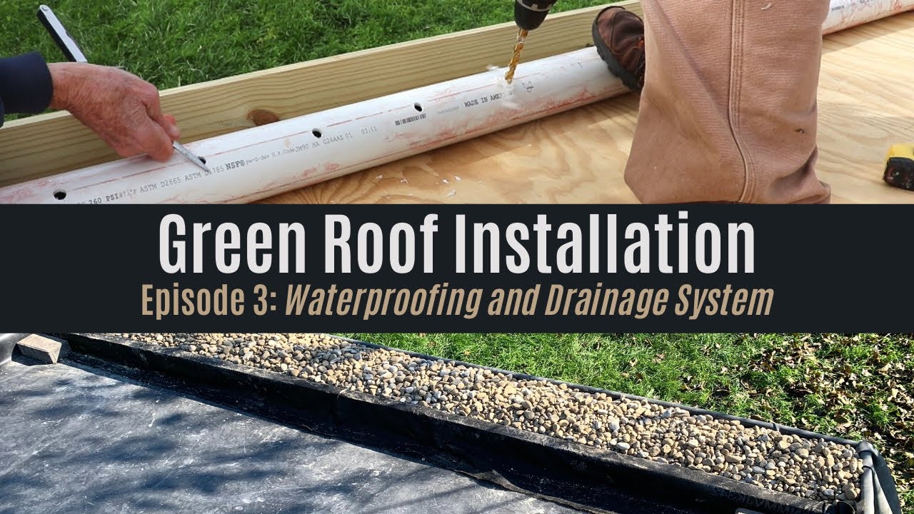 Green Roof DIY Episode 3: Waterproof Membrane | Drainage System Installation