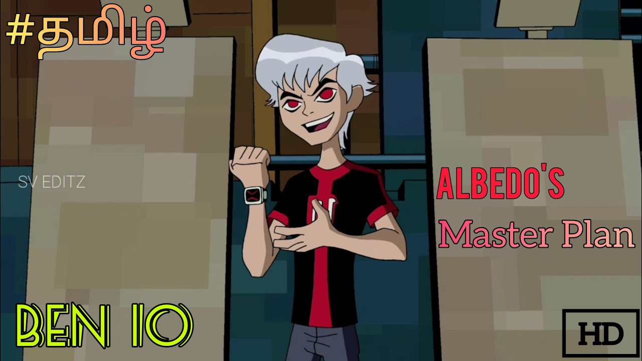 BEN 10 OMNIVERSE S4 EP2 - ALBEDO's Master PLAN TAMIL Clip HD