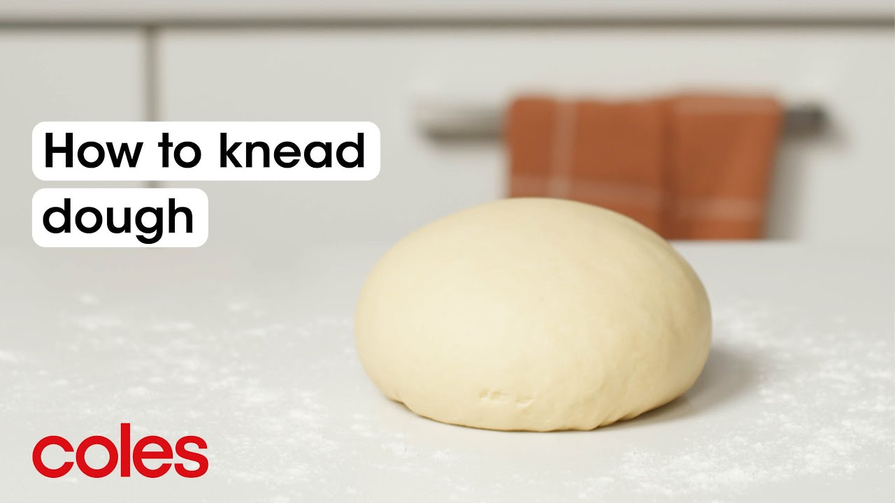 How to knead dough | Back to Basics | Coles