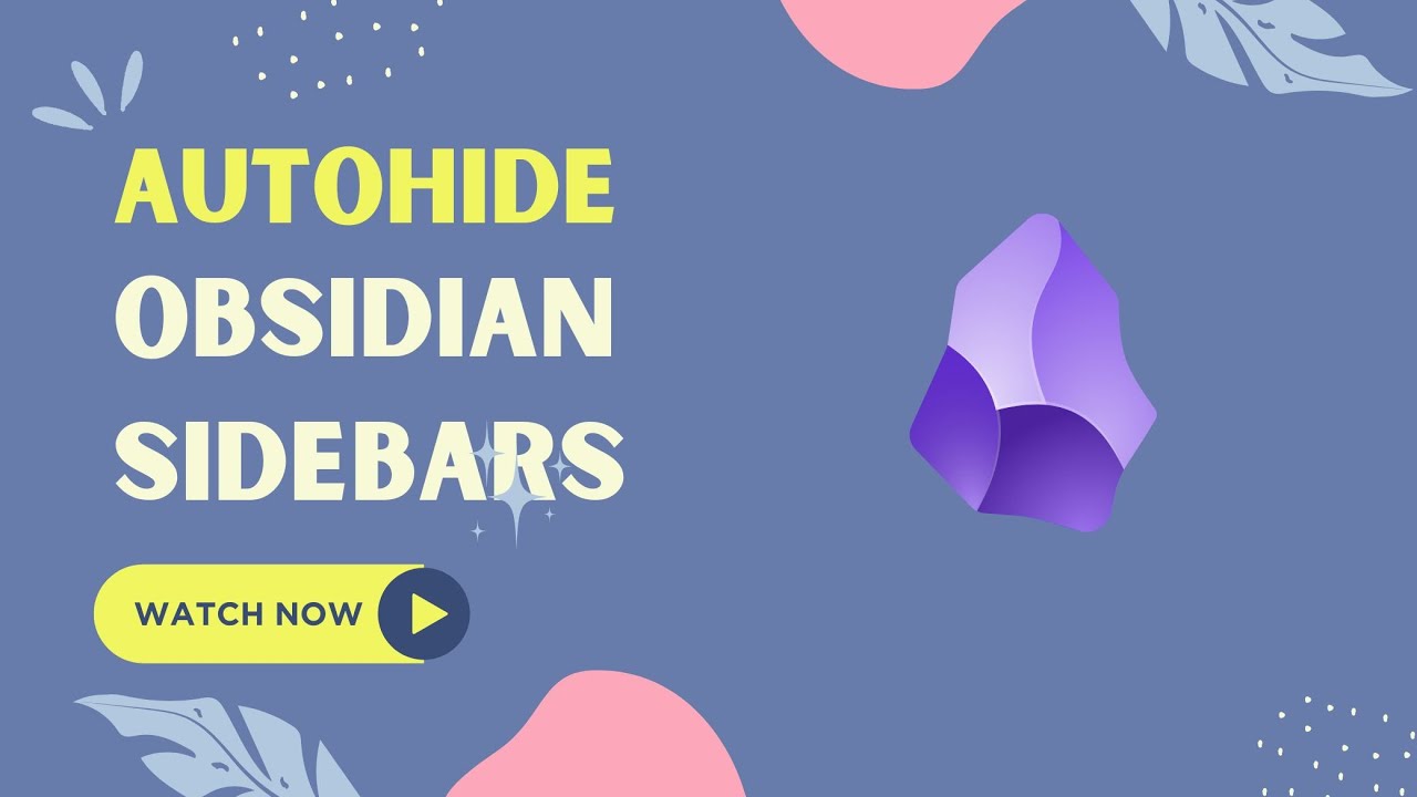 Autohide Obsidian Sidebars