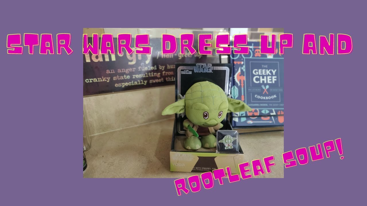 Star Wars Dress up and Making Root Leaf Soup! 