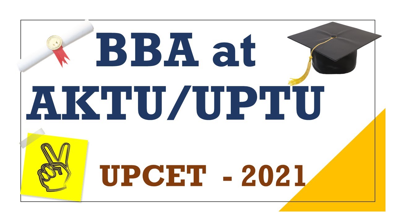 UPCET BBA | AKTU BBA | MMMUT BBA | UPCET -2021 ~ Complete Information
