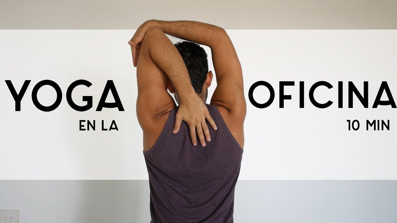 Yoga para la OFICINA💻 10 MIN | Activa tu Cuerpo y Relaja tu Mente