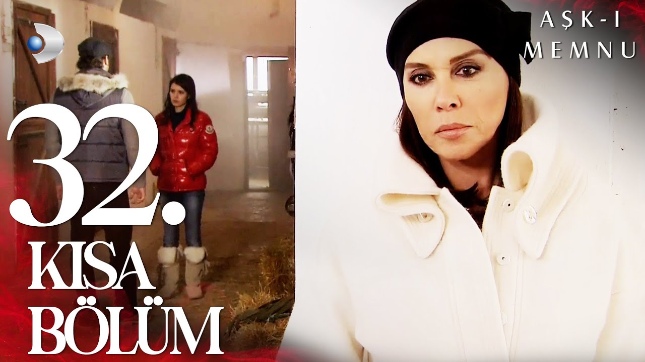Aşk-ı Memnu 32. Kısa Bölüm