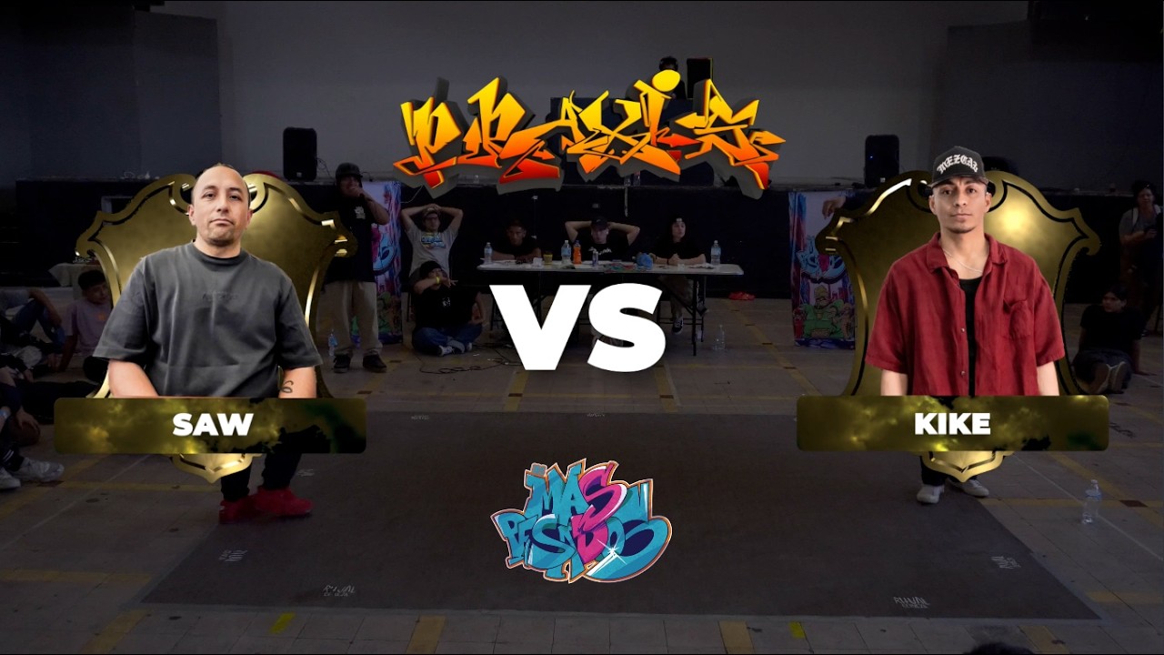 SAW VS KIKE BBOY PRAXIS 2026