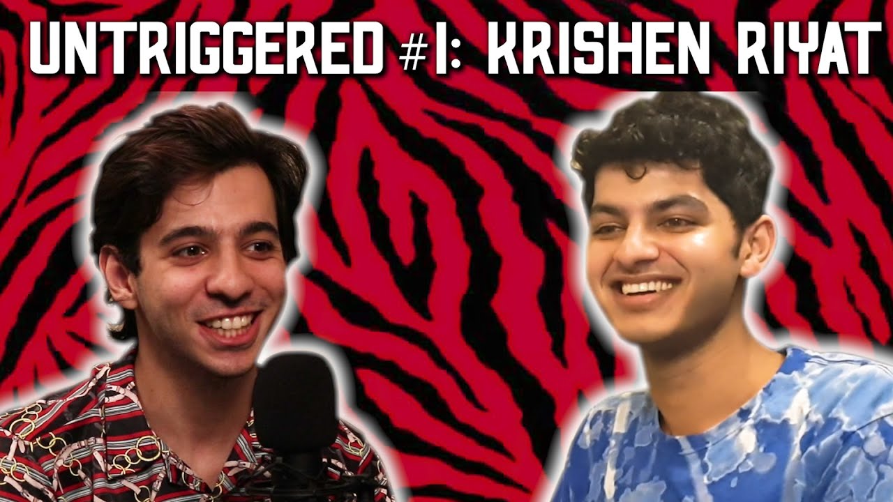 #1: Krishen Riyat - UNTRIGGERED with AminJaz