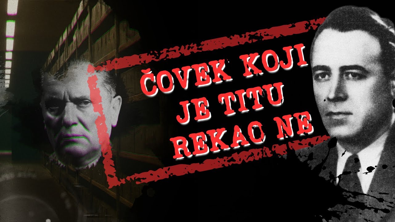 STROGO POVERLJIVO - Epizoda 3: Čovek koji je Titu rekao NE