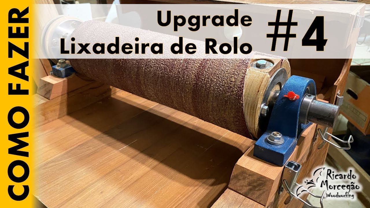 Upgrade em Lixadeira de Rolo #4 - Aumentando a capacidade - Como Fazer