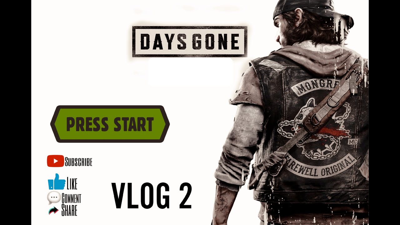 DAYS GONE VLOG 2