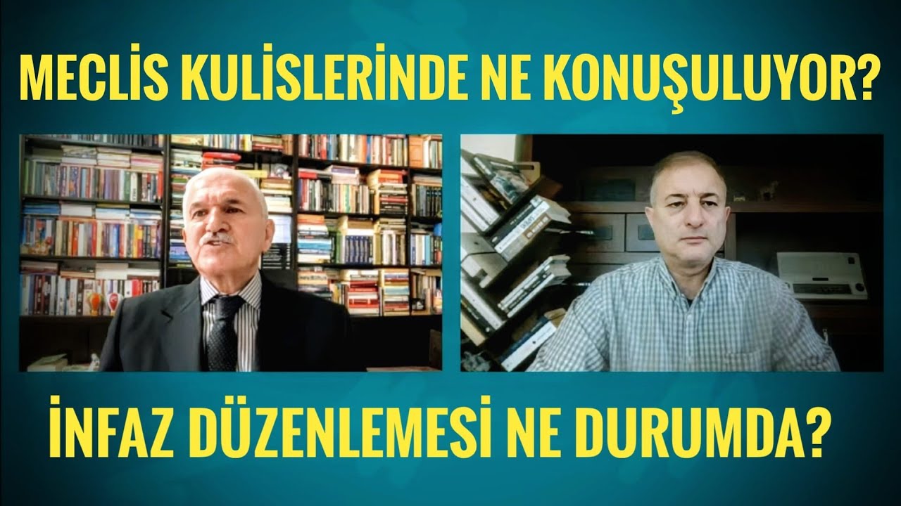 MECLİS KULİSLERİNDE NE KONUŞULUYOR? İNFAZ KANUNUNDA SON DURUM NE? KEMAL ALBAYRAK KHK TV'DE