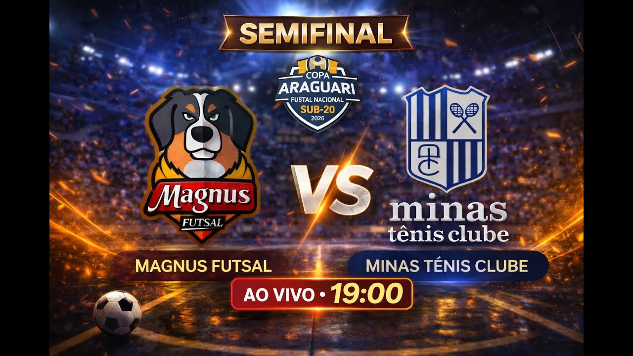 SEMI FINAL| Copa Araguari de Futsal Nacional Sub-20 | Magnus Futsal x Minas Tênis Clube