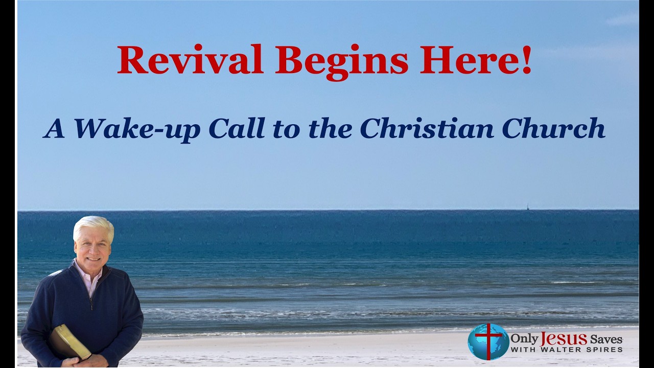 Revival Begins Here! A Message for the Christian Church