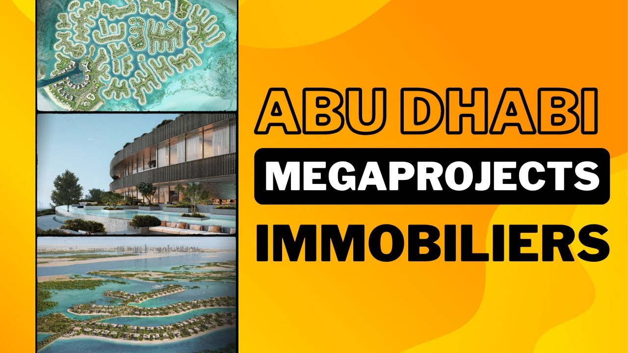 4 Mégaprojets immobiliers à Abu Dhabi: Hudayriyat | Jubail | Ramhan | Fahid