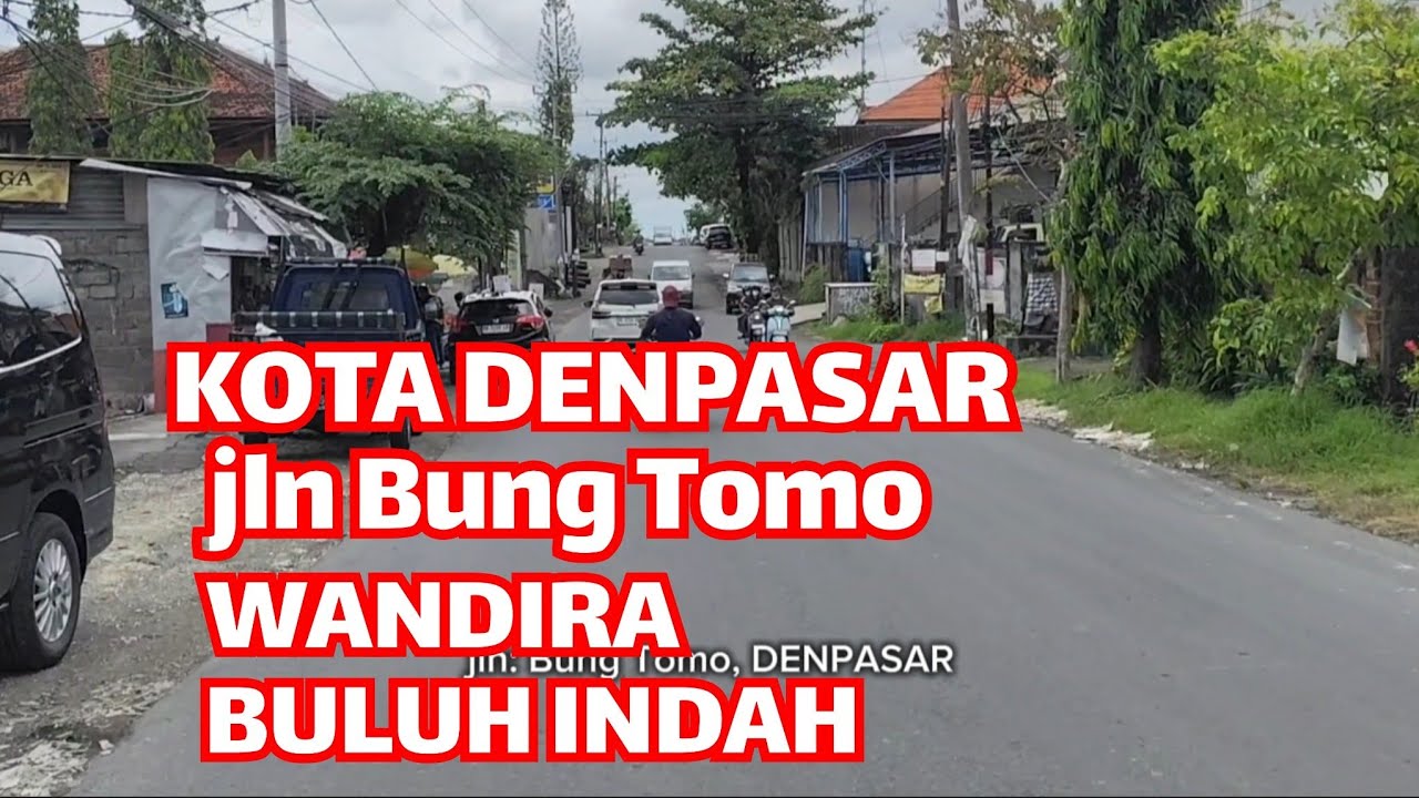 JALAN BUNG TOMO, KOTA DENPASAR