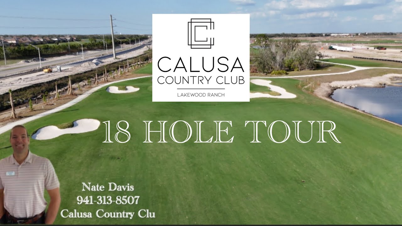 All 18 Holes at Calusa Country Club in Lakewood Ranch