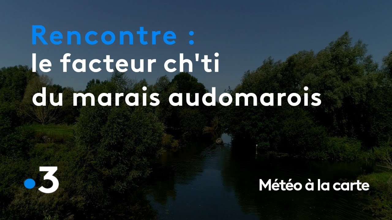 Le facteur ch'ti du marais audomarois - Météo à la carte