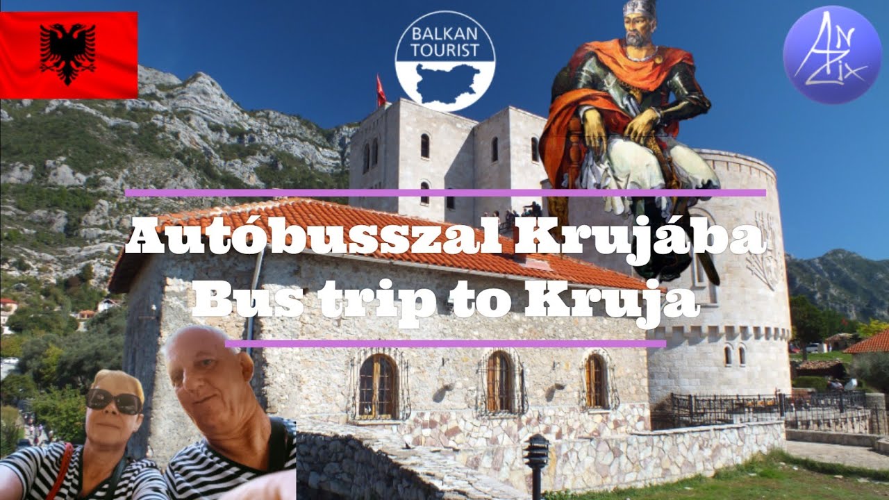 Balkan '24 - Autóbusz túra Krujába