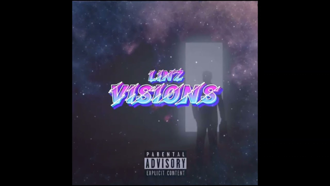 LINZ-Visions (FT Mally) [Prod. byScorez x 8m8]