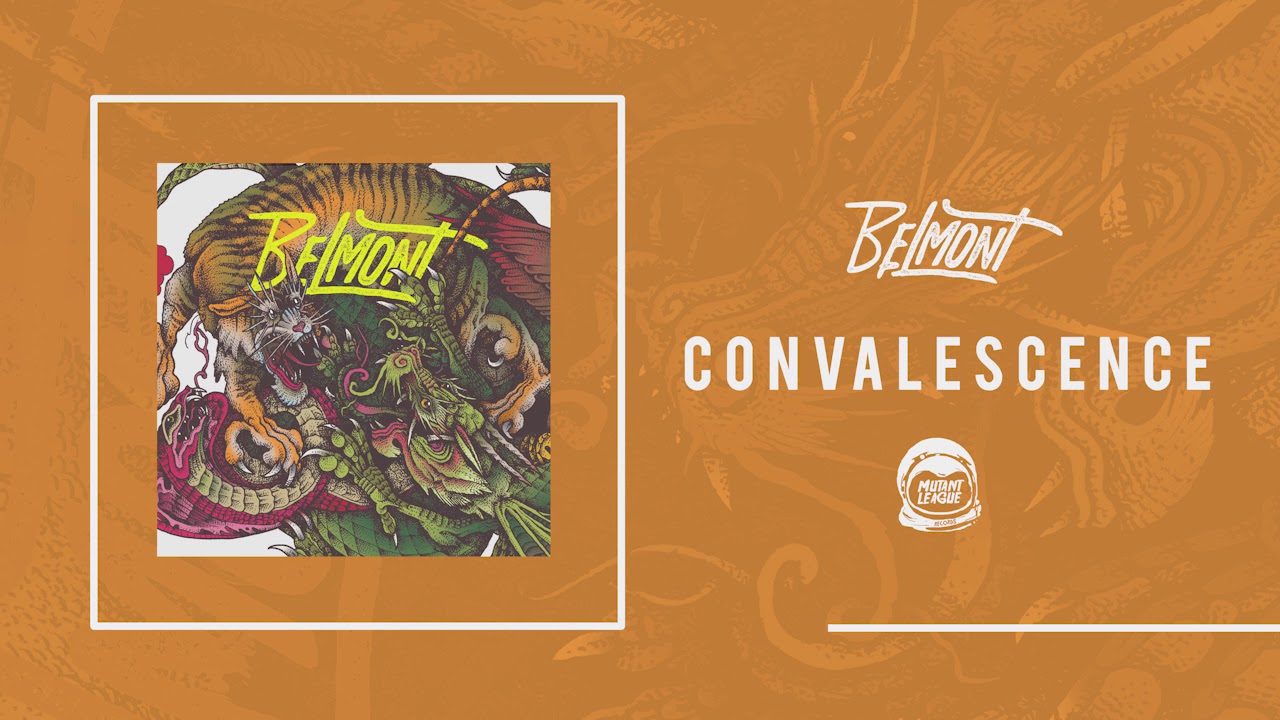 Belmont - Convalescence