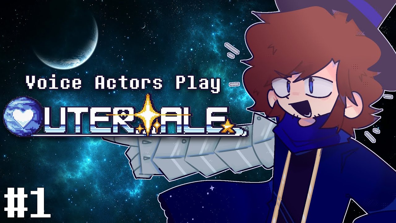 Voice Actors Play: OUTERTALE Part 1